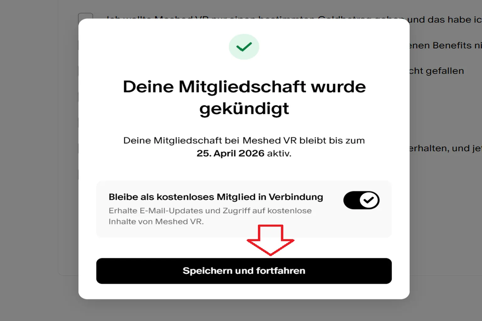 Dein VAM-Abo wurde erfolgreich gekündigt. Es bleibt bis zum nächsten Abrechnungsdatum aktiv, und du kannst in dieser Zeit weiterhin auf kostenlose Inhalte zugreifen.