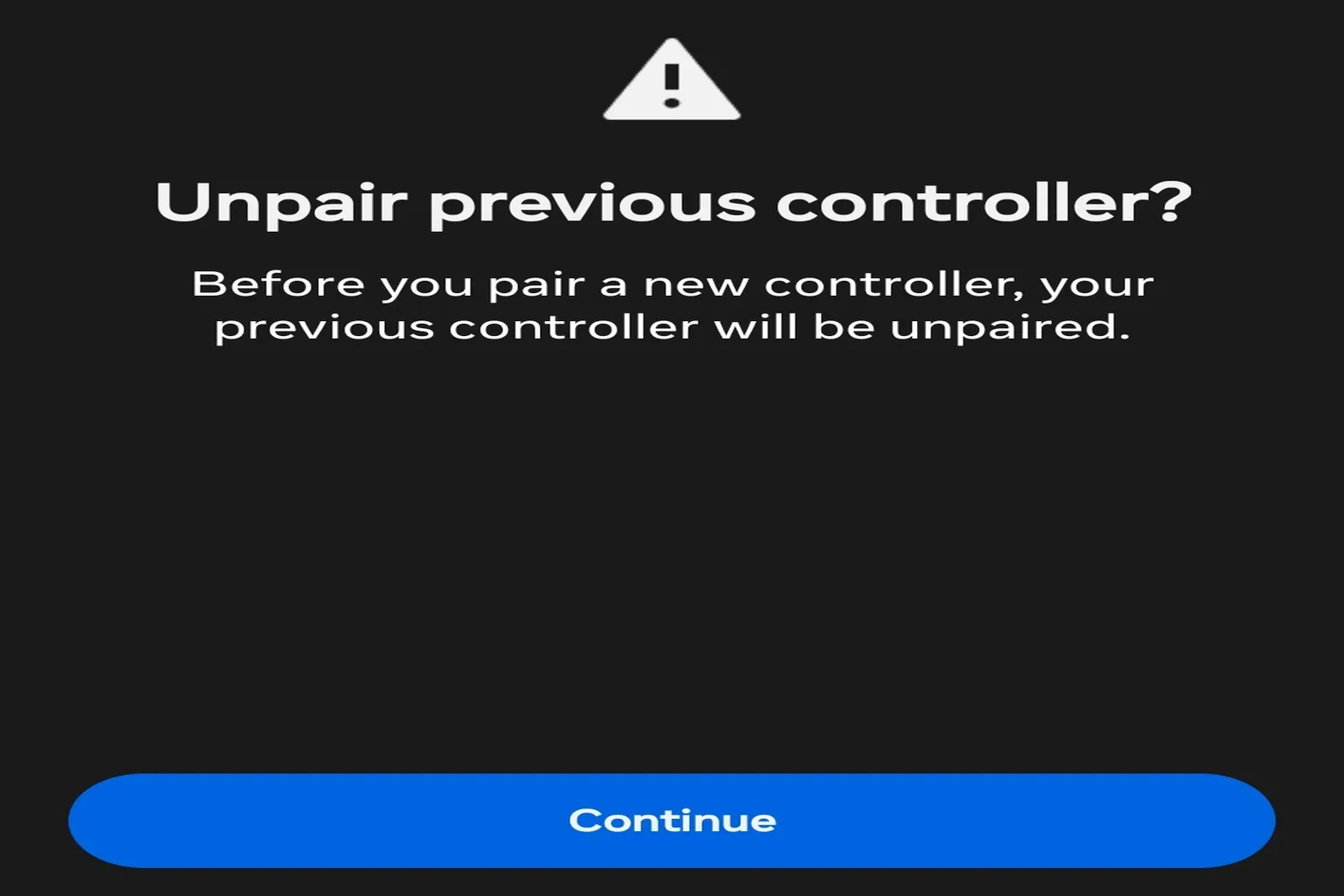 Warning message indicating that previously paired controllers must be unpaired before connecting a new device.