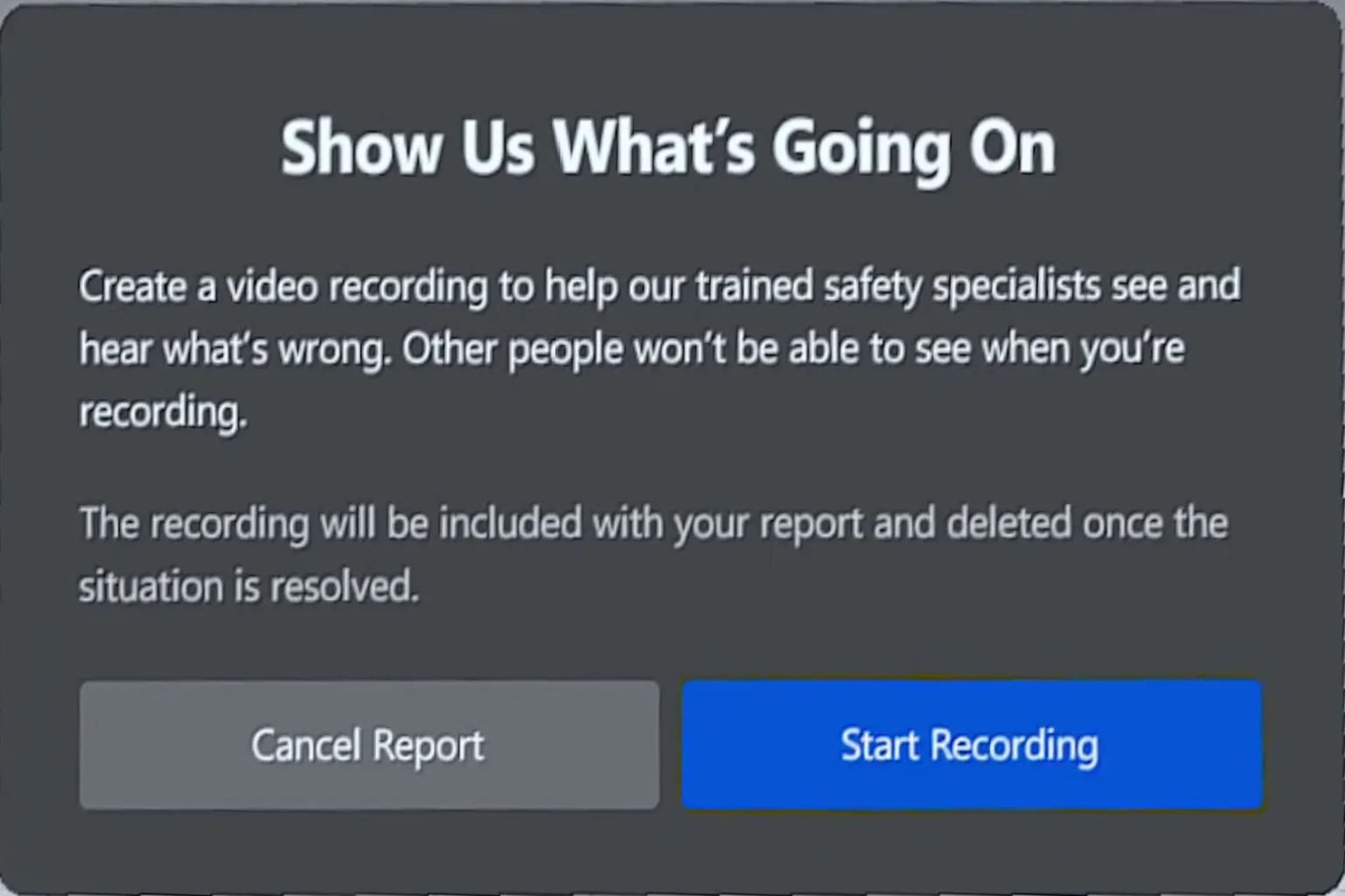 A report-issue dialog prompting the user to create a video recording to help document a safety-related incident.