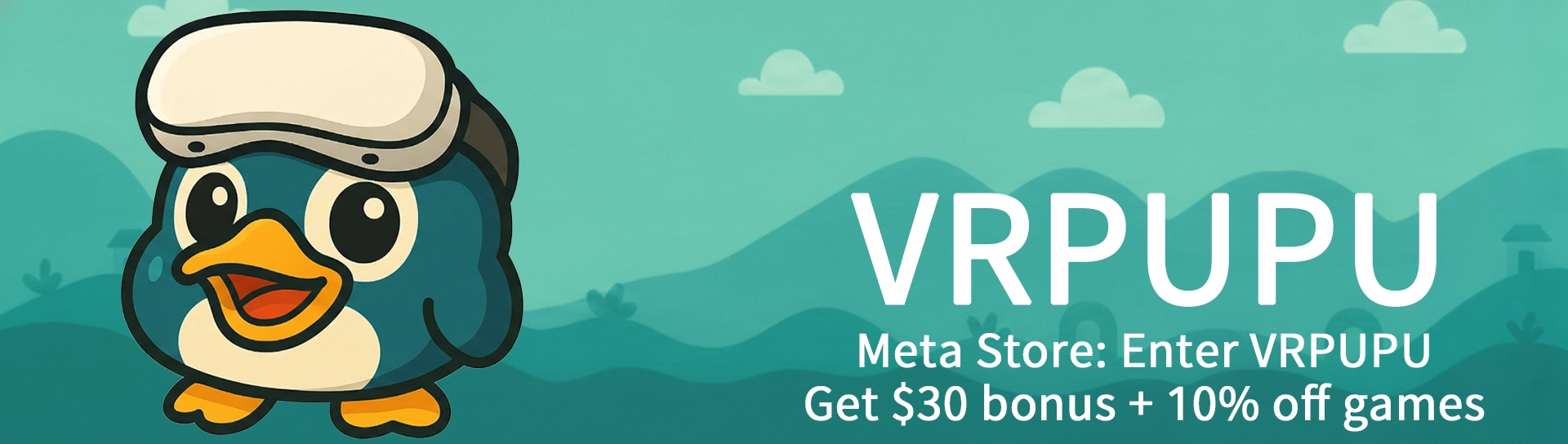 Enter VRPUPU at Meta Store Get $30 with Headset Save 10% on Games
