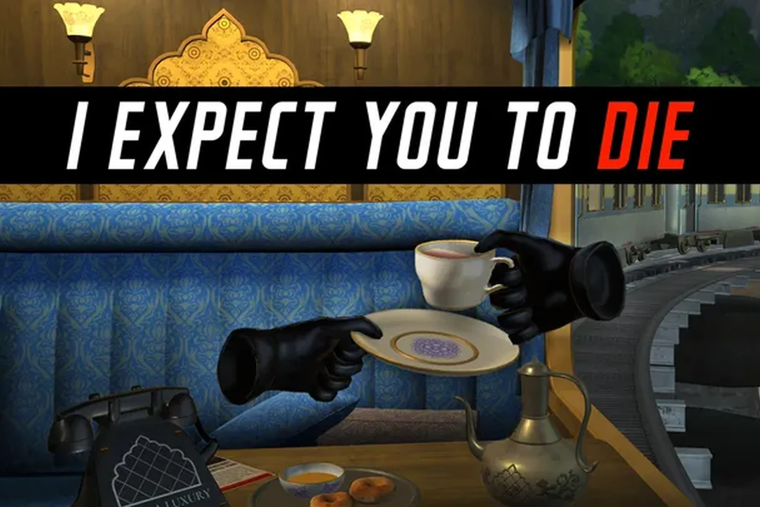 I Expect You To Die