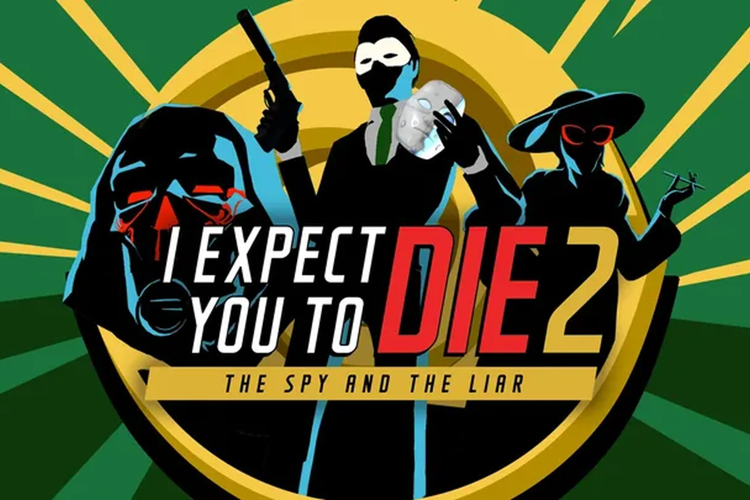I Expect You To Die 2