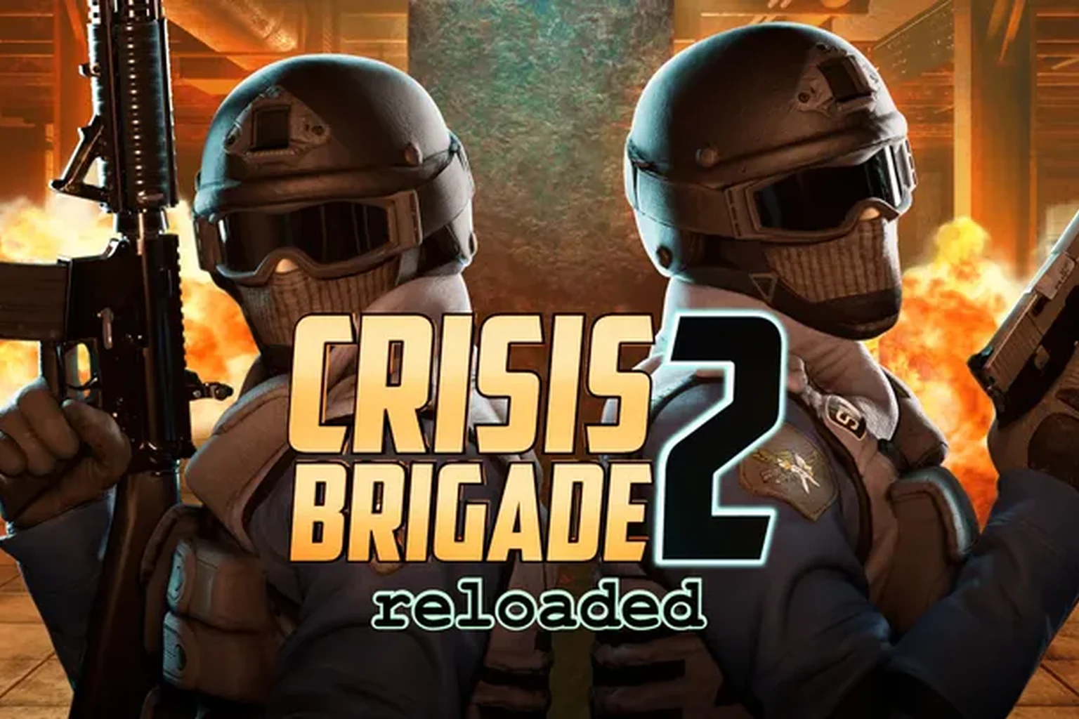 Crisis Brigade 2 Reloaded