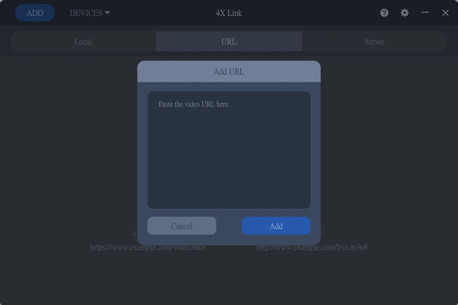 Ventana de 4XLink para añadir una URL de vídeo y reproducir contenido mediante un enlace directo.