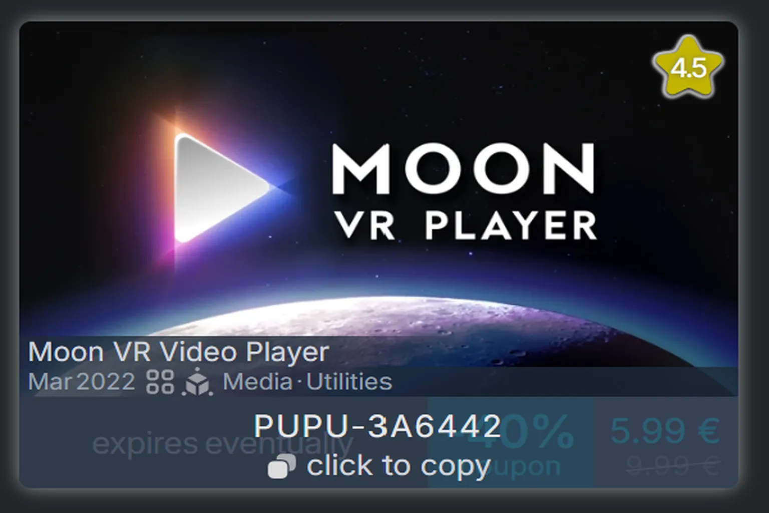 Fiche de MOON VR Video Player affichant le code promo VRPU-3A6442 à copier et une note de 4,5 étoiles.