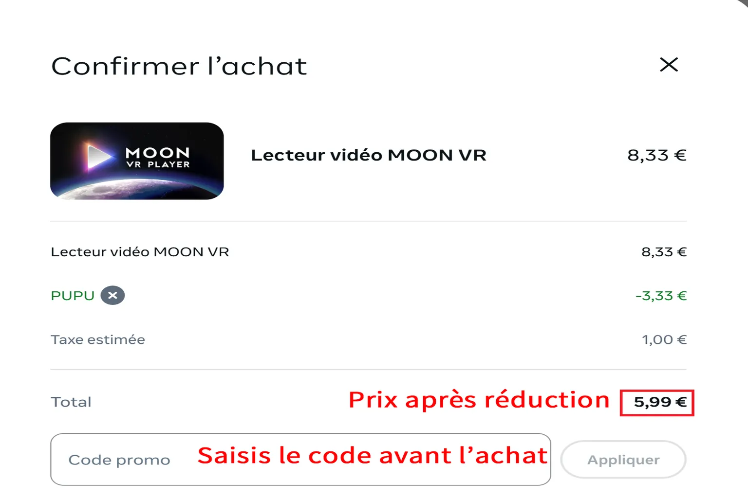 Écran de confirmation d’achat de MOON VR Player avec le code promo PUPU appliqué et un total réduit à 5,99 €.