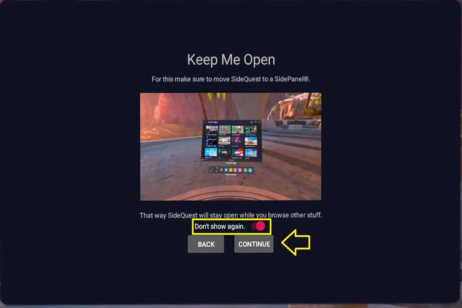 VRヘッドセットの画面で、SideQuestが「そのまま開いたままにしてね」と表示し、「CONTINUE(続ける)」を選択するよう促している。