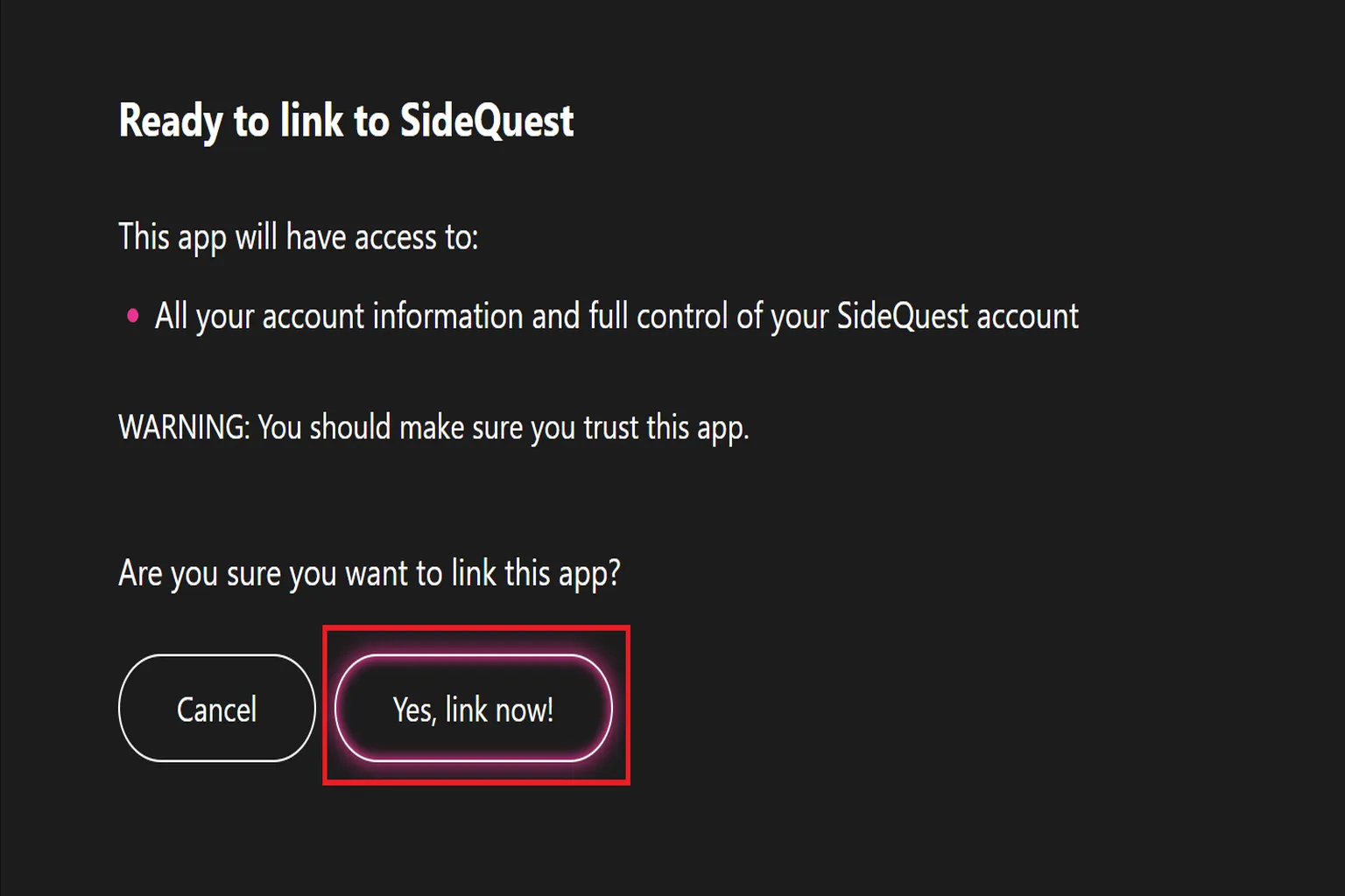 確認是否授權連結 SideQuest 帳號，點選 Yes, link now!
