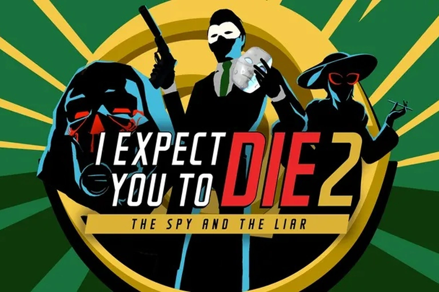 I Expect You To Die 2